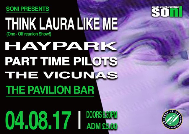 SONILive1's tweet photo. Live at @pavilionbelfast this Friday 4th August: Think Laura Like Me (reunion!) / Haypark / Part Time Pilots / The Vicunas #FourBandFriday https://t.co/cDV778ZGI4