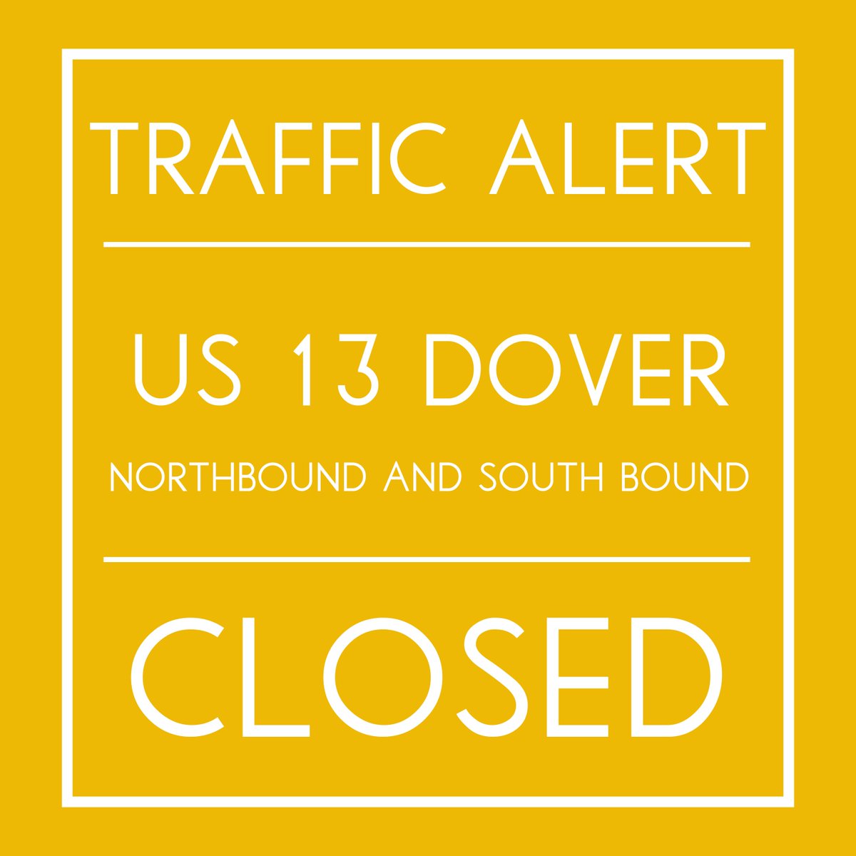 DelawareDMV's tweet photo. #netDE US 13 Northbound and Southbound Closed-Dover https://t.co/4fm785j29s https://t.co/03DgYr7Bvc