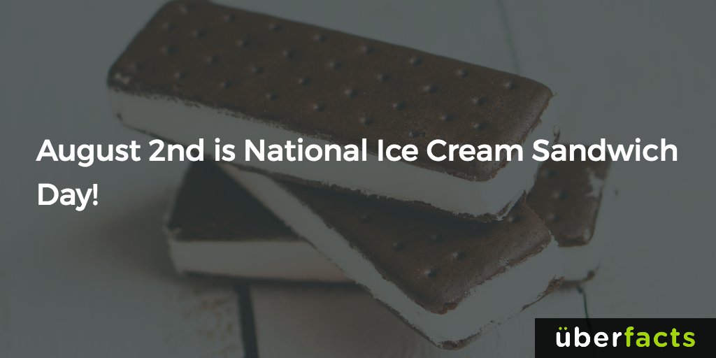 UberFacts's tweet photo. Enjoy #nationalicecreamsandwichday https://t.co/XxZrLOnS8H