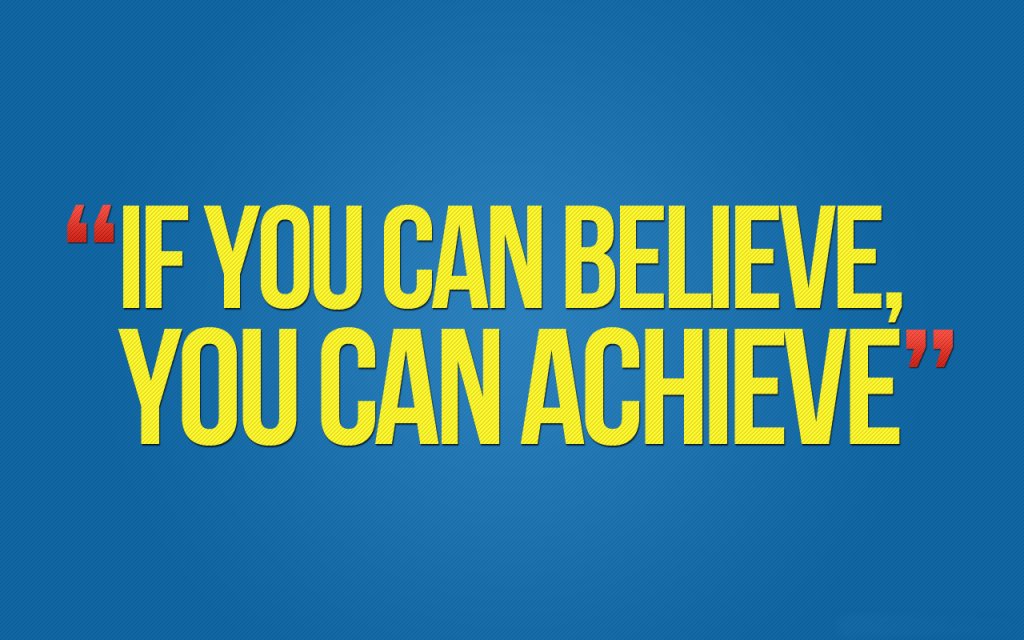 Our students learn the 4 Keys to success tool. Key #2 - You Must Believe you Can Achieve your Goal! And we believe for them until they do.