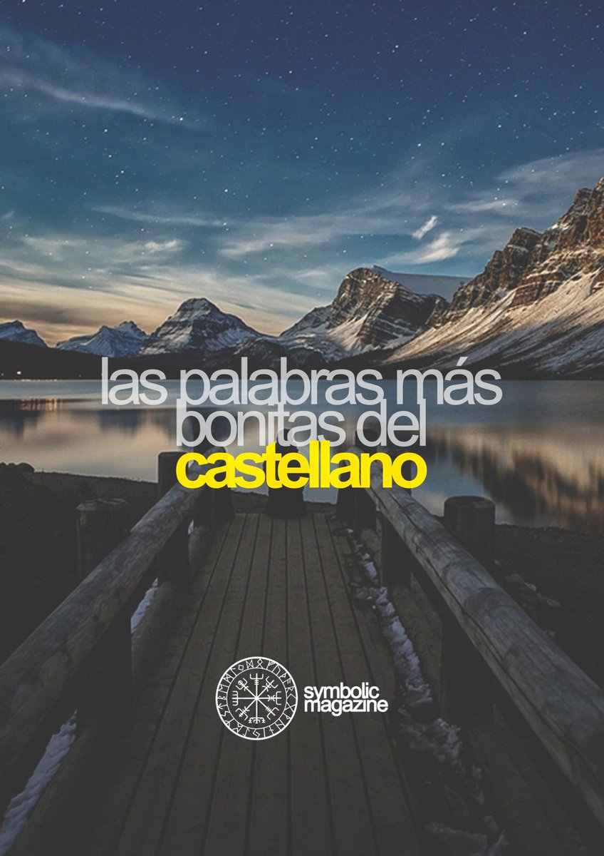 SymbolicMag's tweet photo. Comenzamos nueva serie: Las Palabras Más Bonitas Del Castellano. https://t.co/GALbgHb4TH
