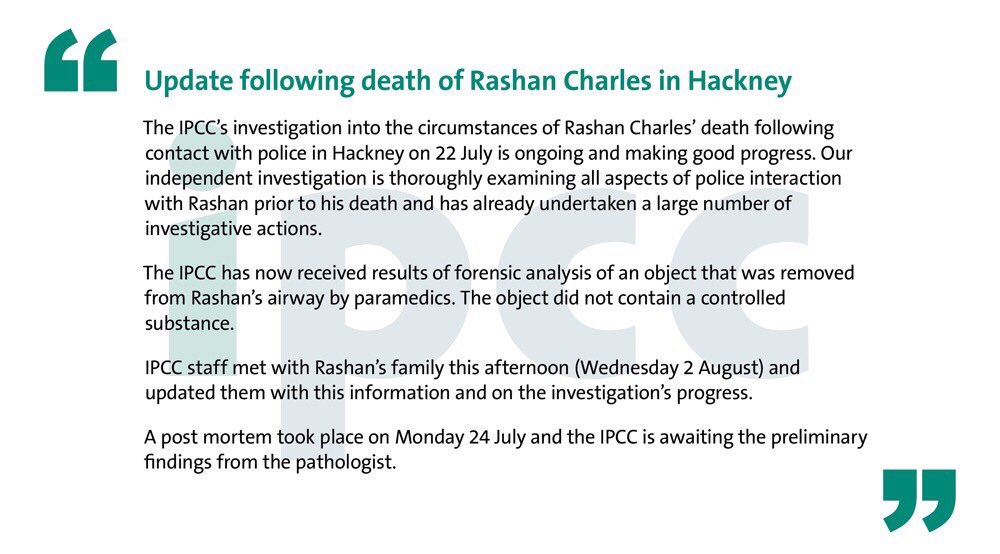 _T_ELL's tweet photo. IPCC update following the death of #RashanCharles in #Hackney. The object removed from Rashan's airway did not contain drugs. https://t.co/nrwU853pGJ