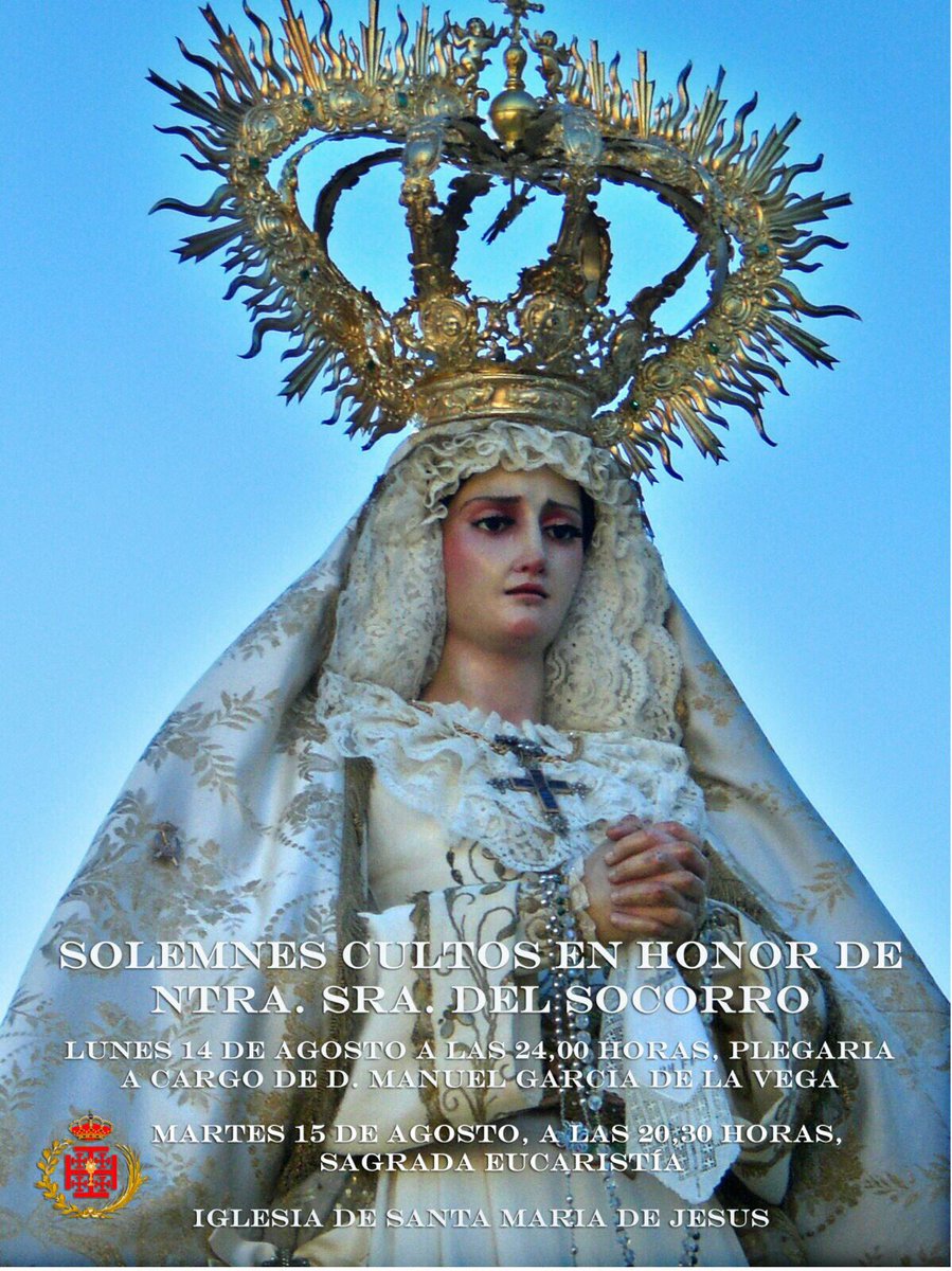 CofradiaSocorro's tweet photo. A continuación os presentamos los diferentes actos que conformarán la celebración del día de Ntra Madre https://t.co/Jx3IZSyG1E