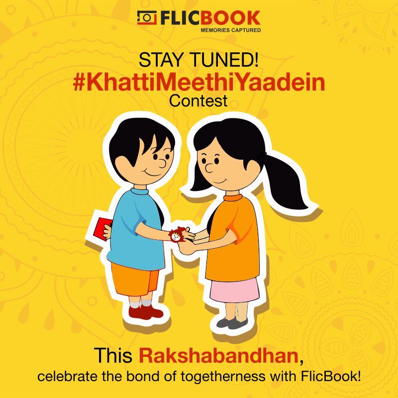 flicbookapp's tweet photo. This #RakshaBandhan celebrate the eternal love of Brothers &amp; sisters with us. Win something exciting for them.#KhattiMeethiYaadein #FlicBook https://t.co/xViEfLQN0p