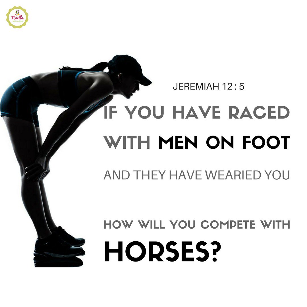 NoellaLive's tweet image. If you have raced with men on foot and they have wearied you, how will you compete with horses?  Jeremiah 12:5
#MySource