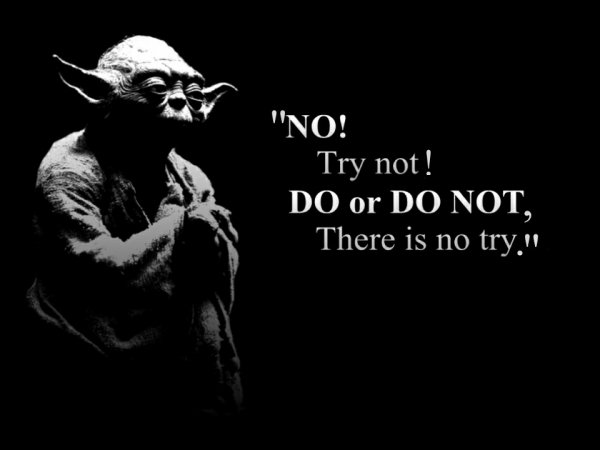 black_cel's tweet photo. "NO! Try not!, Do or Do Not, There is no try." -Yoda
#quote #quotes #starwars #starwarsquote #movie #moviequotes #Yoda https://t.co/ZynCjWyVid