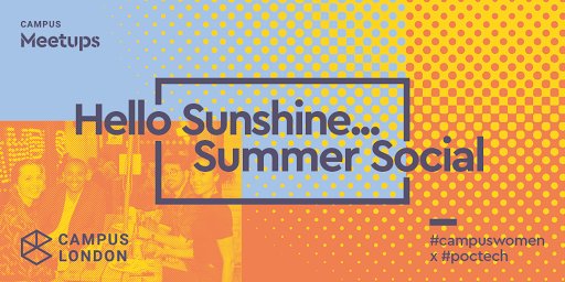 nushkino's tweet photo. Looking forward to Wed 9th Aug for our summer social meetup @CampusLondon with #poctech and #campuswomen join us 🙌🏾 https://t.co/zTu2uwrgJm https://t.co/yonL0uOuDw