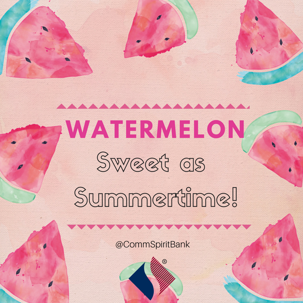 CommSpiritBank's tweet photo. Happy #NationalWatermelonDay! Hope yours is a sweet one! https://t.co/a4WUjmpqB6