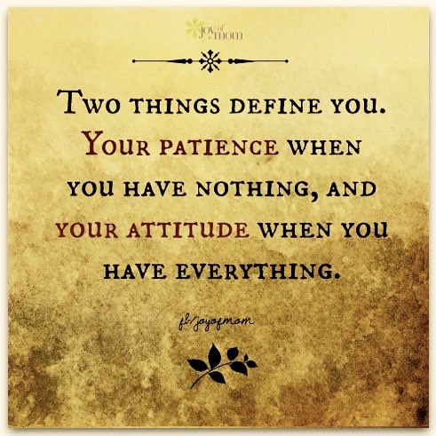 GPDChiefBates's tweet photo. "Two things define us.  Our patience when we have nothing, and our attitude when we have everything." https://t.co/XA9yBFCE3m