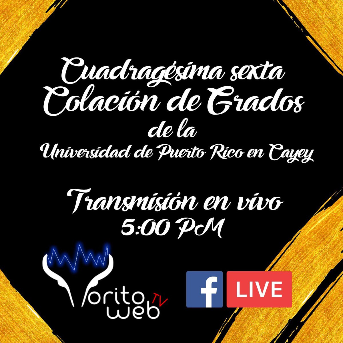 toritowebtv's tweet photo. Sintoniza nuestro Facebook Live MAÑANA para que veas la graduación de @uprcayey en su totalidad. https://t.co/ChEpq5Ibzp