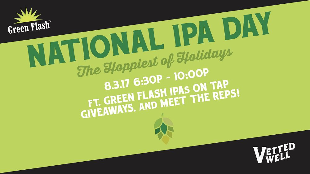 VettedWell's tweet photo. Hoppy #NationalIPADay! Come celebrate with us, @GreenFlashBeer and three of their IPAs!
https://t.co/5Fm7KCOyX6 https://t.co/QyAm33KODD