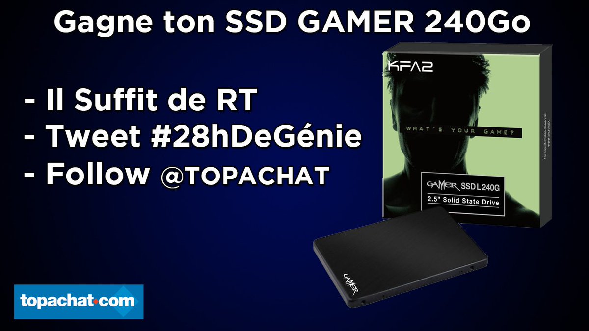 MrBboy45's tweet photo. Gagne ton SSD ! T'as juste à follow @TopAchat , Tu #RT ce Tweet et tu Tweet avec #28hDeGénie ! Tirage dans 28H 
https://t.co/rekuafNvqY https://t.co/kYgxHK8MzZ