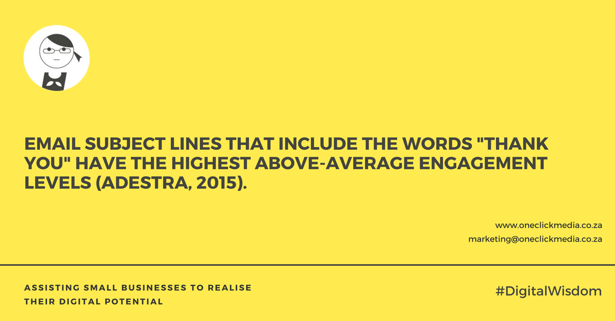 OneClickMediaCT's tweet image. Email subject lines that include the words "thank you" have the highest above-average engagement levels (Adestra, 2015). #DigitalTrends