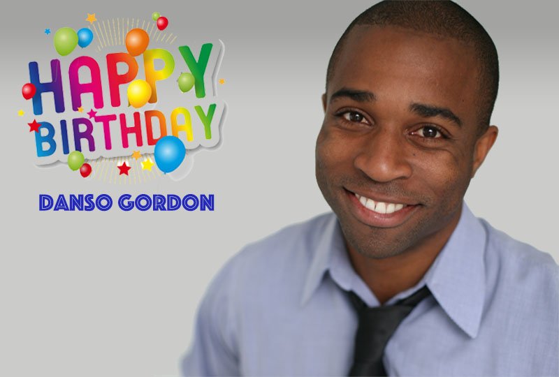Happy Birthday Danso Gordon!       