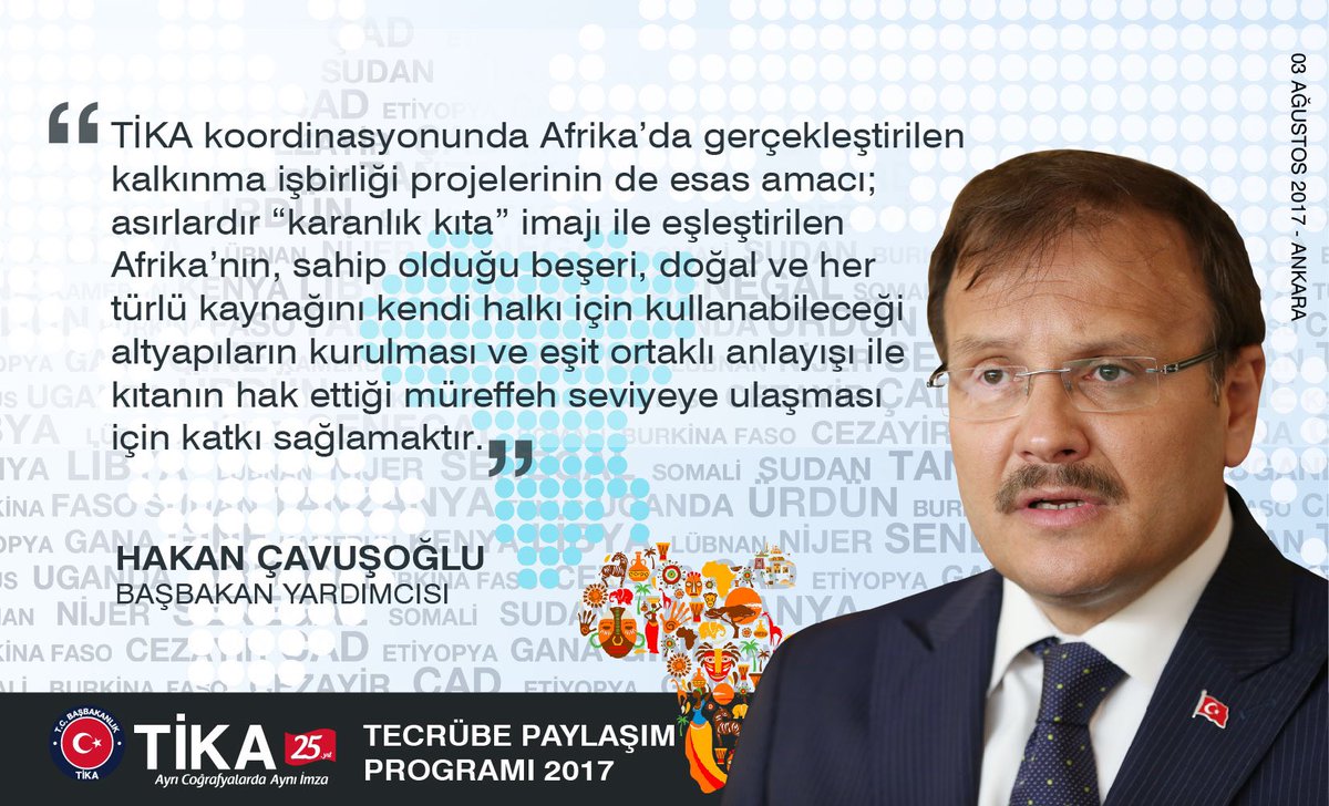 Tika_Turkiye's tweet photo. @Hakan_cavusoglu Başbakan Yrd. Sn. @Hakan_cavusoglu "Asırlardır "karanlık kıta" imajı ile eşleştirilen Afrika'nın müreffeh seviyeye ulaşması gayesindeyiz." https://t.co/hngEMN9lSP