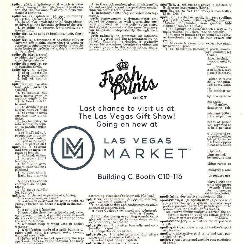FreshPrintsofCT's tweet photo. Last chance to visit us at the Las Vegas Gift Show! Booth C10 - 116. We're having so much fun! 

#freshprintsofct #LVMkt #PavLVMkt https://t.co/2CZKW3Q6a8