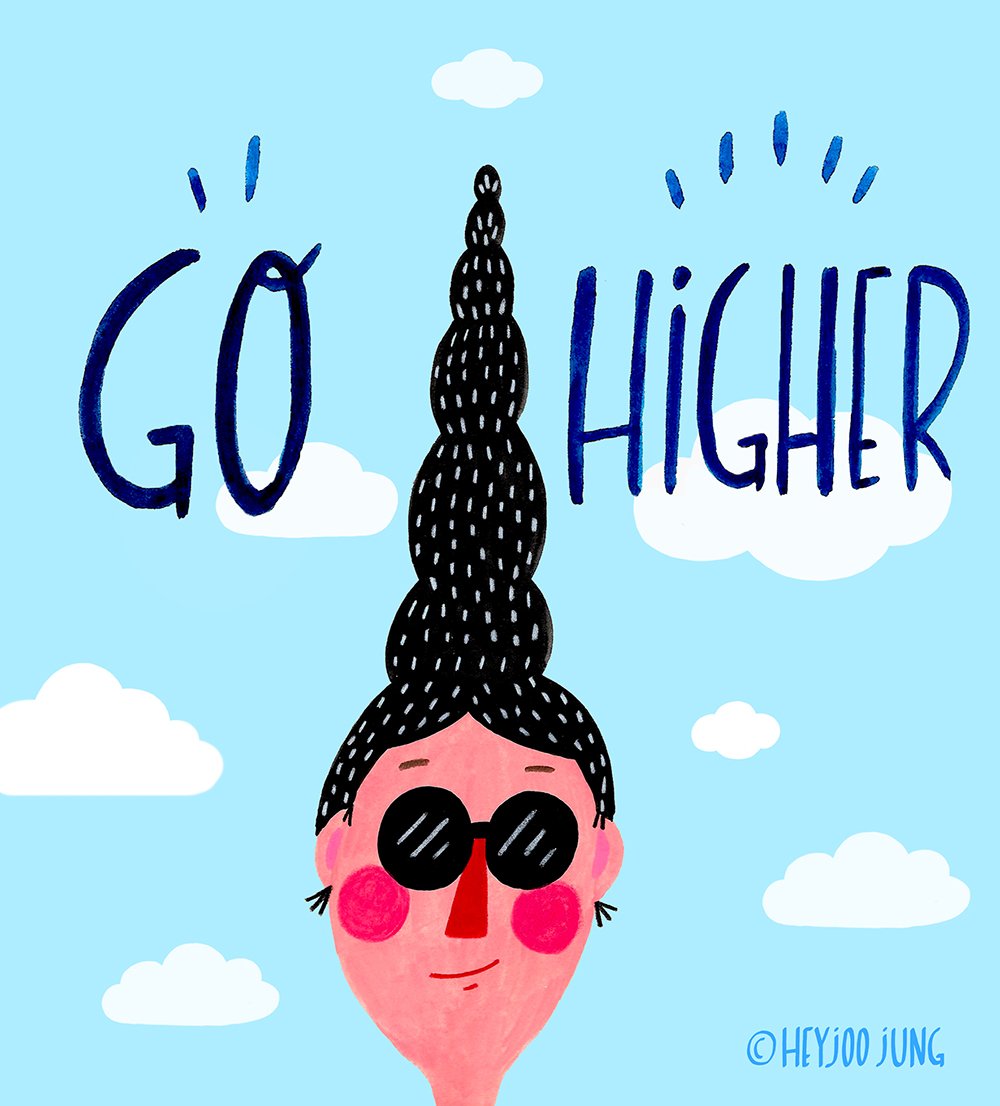 Let's Go Higher! #gohigher #illustration
