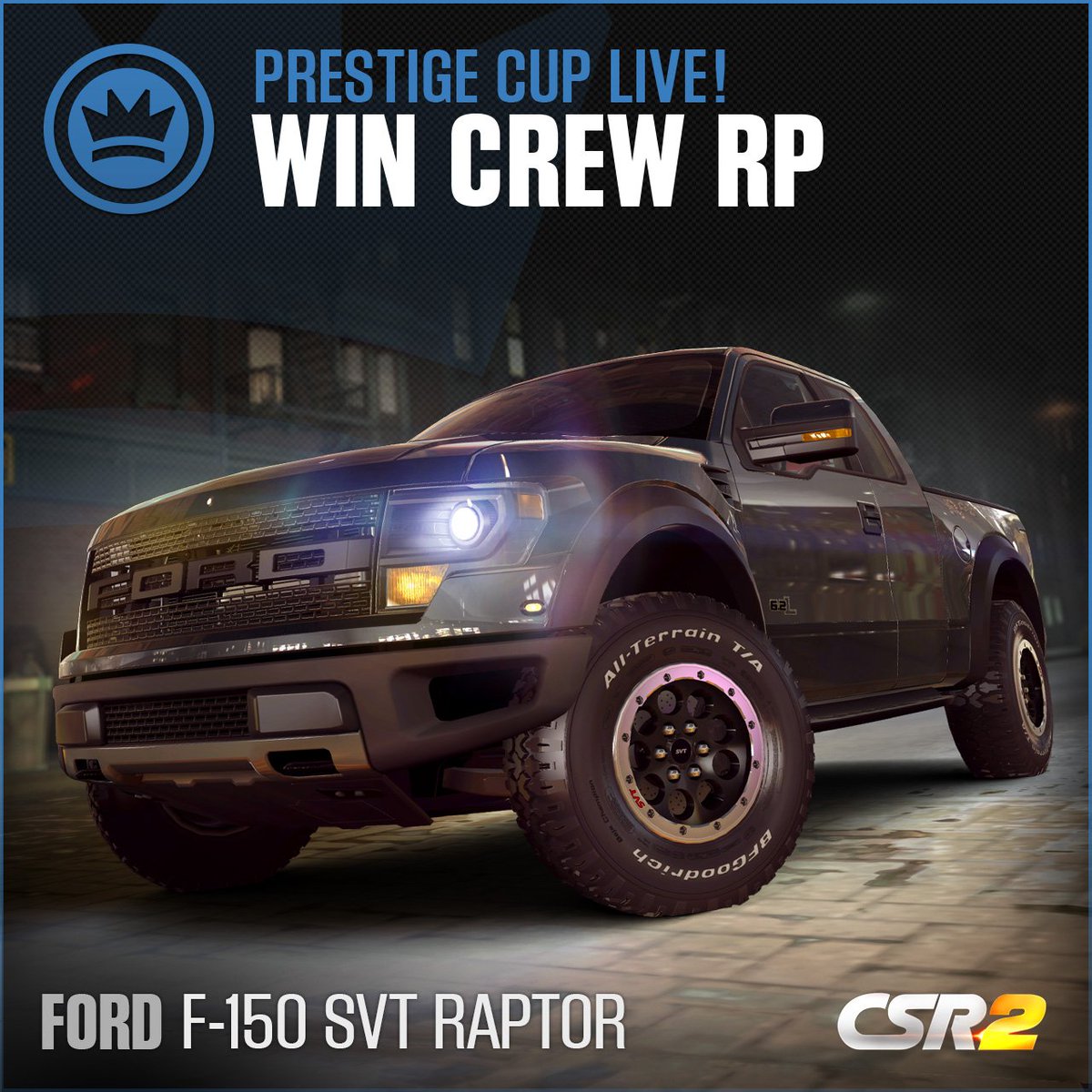 CSRRacing's tweet photo. The Prestige Cup is now live! Race to maximize your RP this season! #CSR2 #FordRaptor @FordPerformance https://t.co/TCuthsFw4P