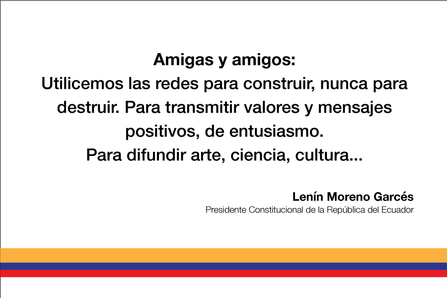 Lenin's tweet photo. Ecuatorianas y ecuatorianos: que las redes sirvan para la paz y la unidad. https://t.co/NNyWzfRHYB