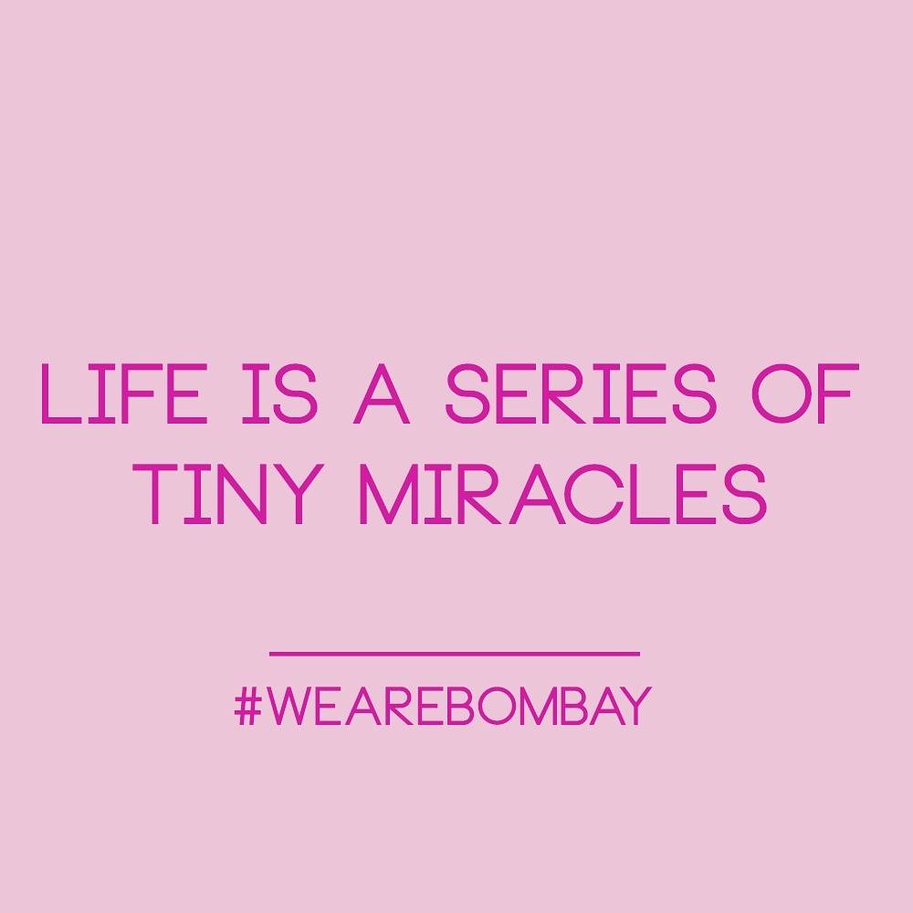There are two ways to live: as though nothing is a miracle,
or as though everything is a miracle.
#wearebombay #spreadlove