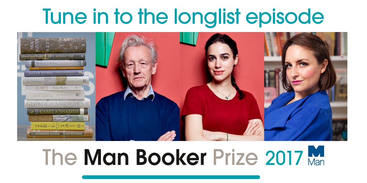 TheBookerPrizes's tweet image. Tune in to our #ManBooker2017 longlist podcast feat. judges @ShazamAzam &amp;amp; Colin Thubron plus writer @LauraDockrill! bit.ly/2feCuAB