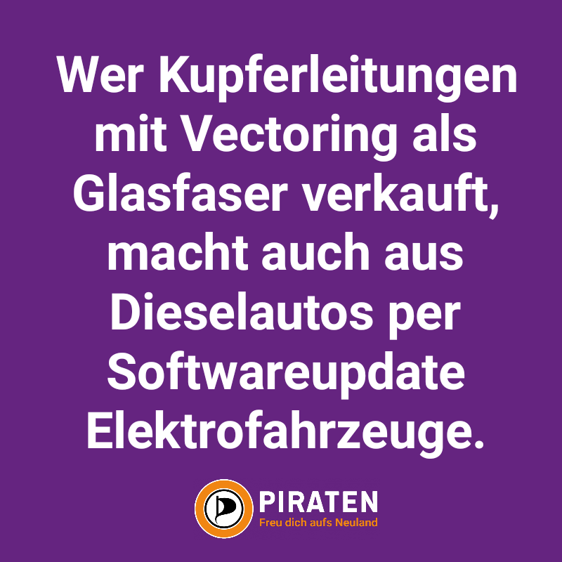 PIRATEN_Saar's tweet photo. Wer Kupferleitungen mit #Vectoring als #Glasfaser verkauft, macht auch aus Dieselautos per #Softwareupdate Elektrofahrzeuge. #Piraten https://t.co/bzl055osJj