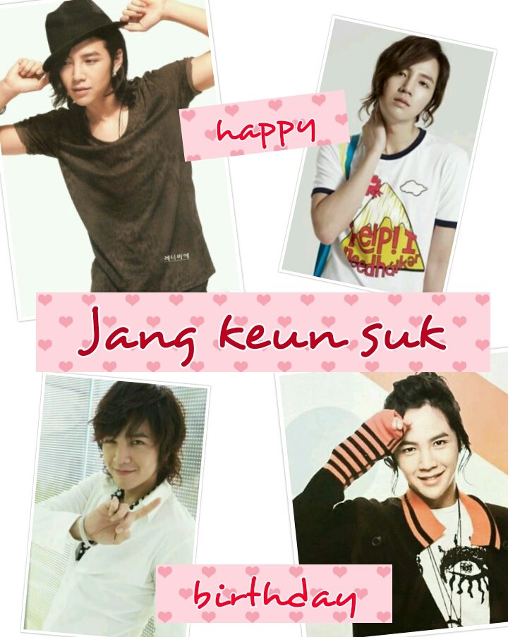  HAPPY BIRTHDAY JANG KEUN SUK
ILOVEYOU 