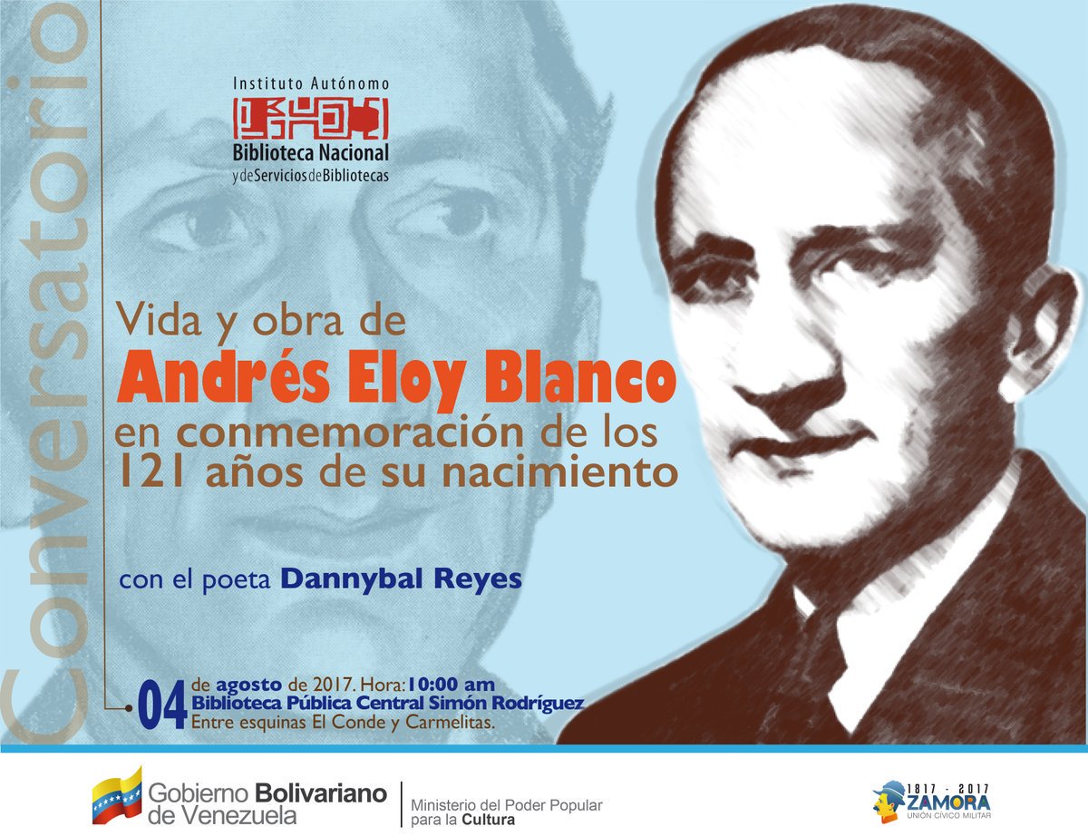 AcaCaracas's tweet photo. HOY #Viernes #4Agosto #Conversatorio Vida y Obra #AndrésEloyBlanco conmemorando los 121 años de su nacimieto|10am en @bpcS_Rodriguez #Gratis https://t.co/m5G5cljH9O