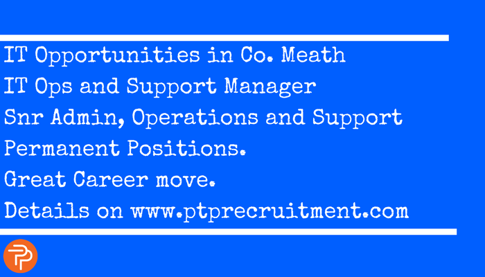 PTPRecruitment's tweet photo. #IT Jobs in Co #Meath. Great opportunities. #jobfairy #Jobs #ITjobs #FridayFeeling https://t.co/dnXmWzSGmM