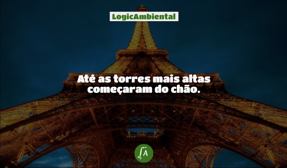 LogicAmbiental's tweet image. “Sonhe alto, mas não tenha vergonha de começar pequeno.” 
#sextainspiracional #logicambiental
