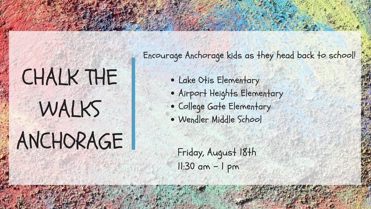 Help us welcome students back to school by chalking positive messages on school sidewalks &amp; entryways! All schools open for chalking.