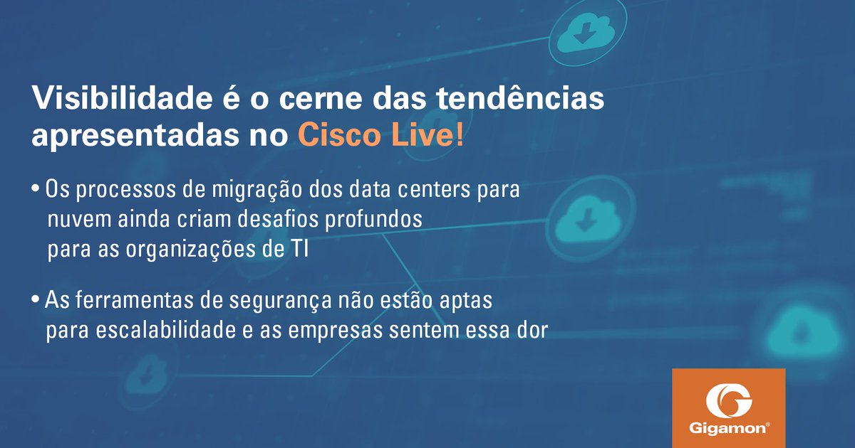 GigamonIntl's tweet photo. [PT] Fique por dentro das principais tendências apresentadas no Cisco Live! - https://t.co/tn44xuYoUW https://t.co/70ZEsRroEq