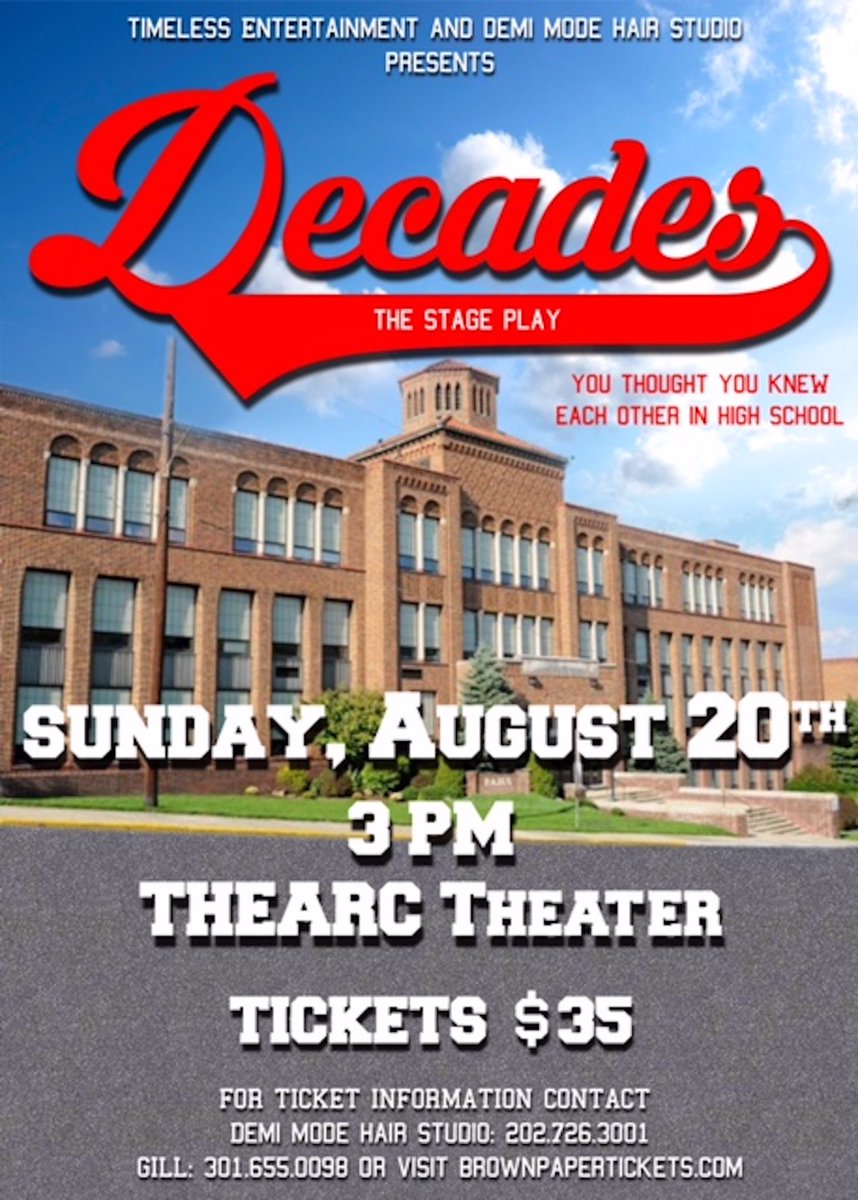 Coming to <a href="/THEARC_Theater/">THEARC Theater</a> August 20th at 3PM: DECADES THE STAGE PLAY! Tickets now on sale! See flyer for details! #DCArts #IAMTHEARC