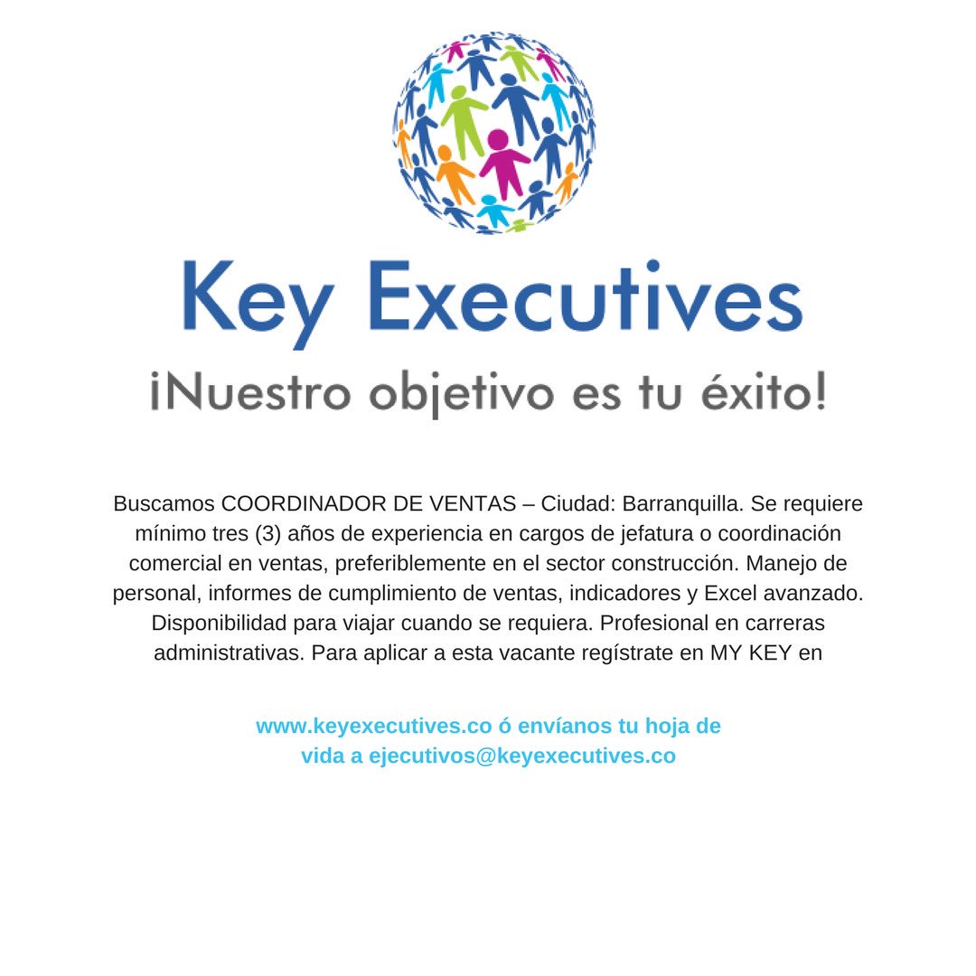 KeyExecutives's tweet image. Buscamos COORDINADOR DE VENTAS – Ciudad: Barranquilla. #trabajosihay #colombia #cazatalentos  #Headhunter