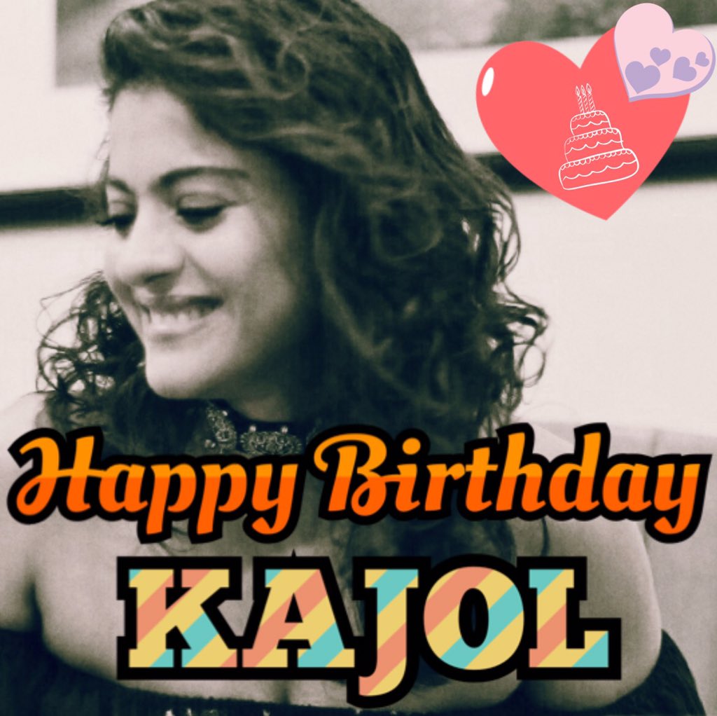 Happy Birthday Kajol Ma\am .....   
