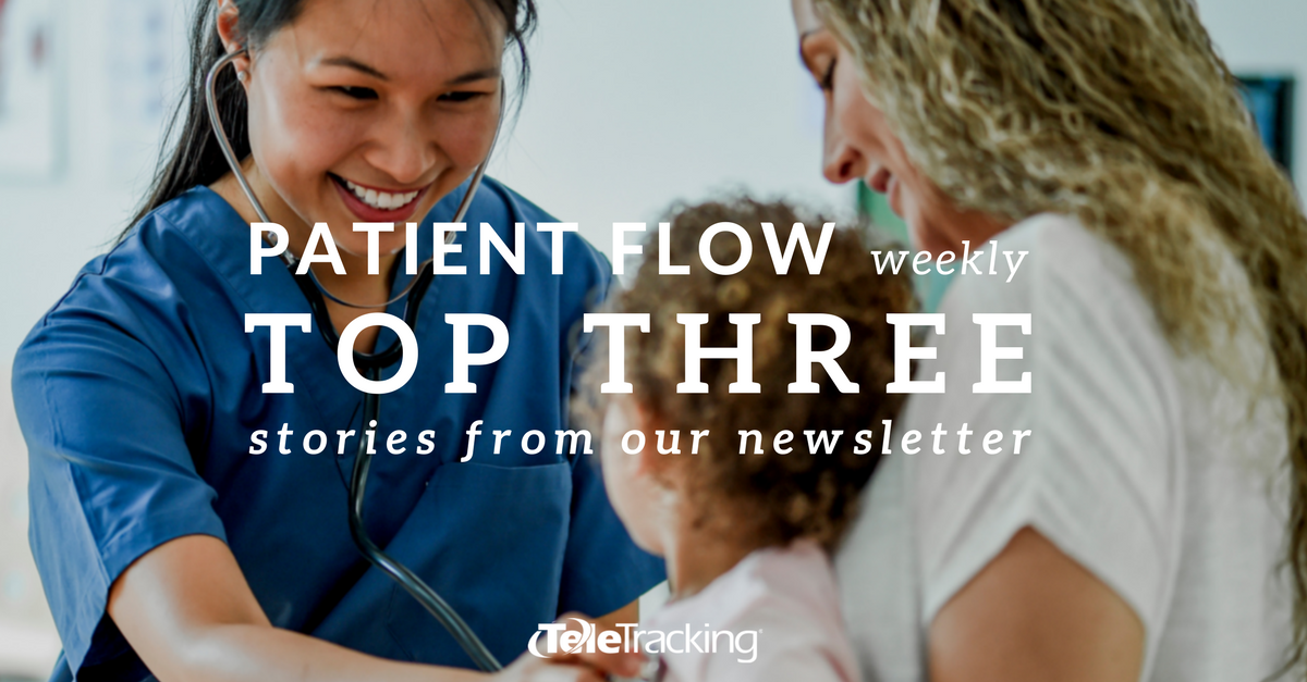 TeleTracking's tweet image. Do you subscribe to our #PatientFlowWeekly Newsletter? Check out the Top Three stories from the latest issues!  bit.ly/2hv9jKl