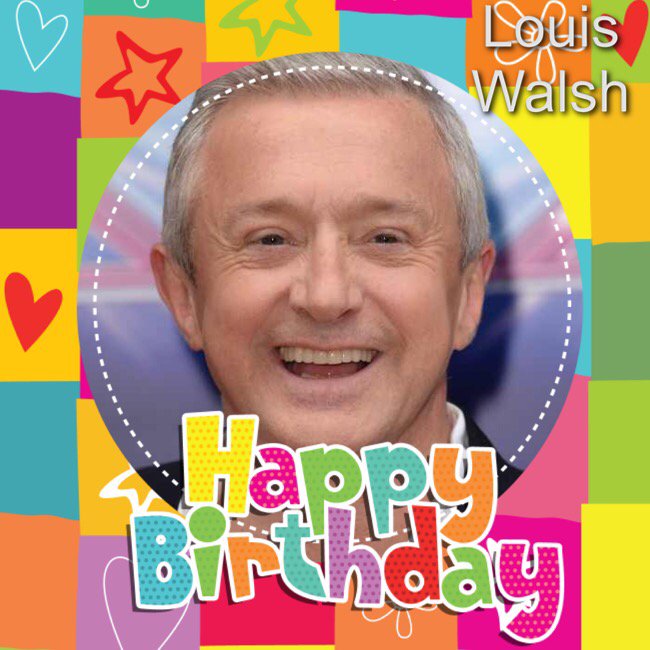 Happy Birthday Louis Walsh, Wayne Bridge, Loni Anderson, Janet McTeer, Honor Kneatsey & Sophie Winkleman    