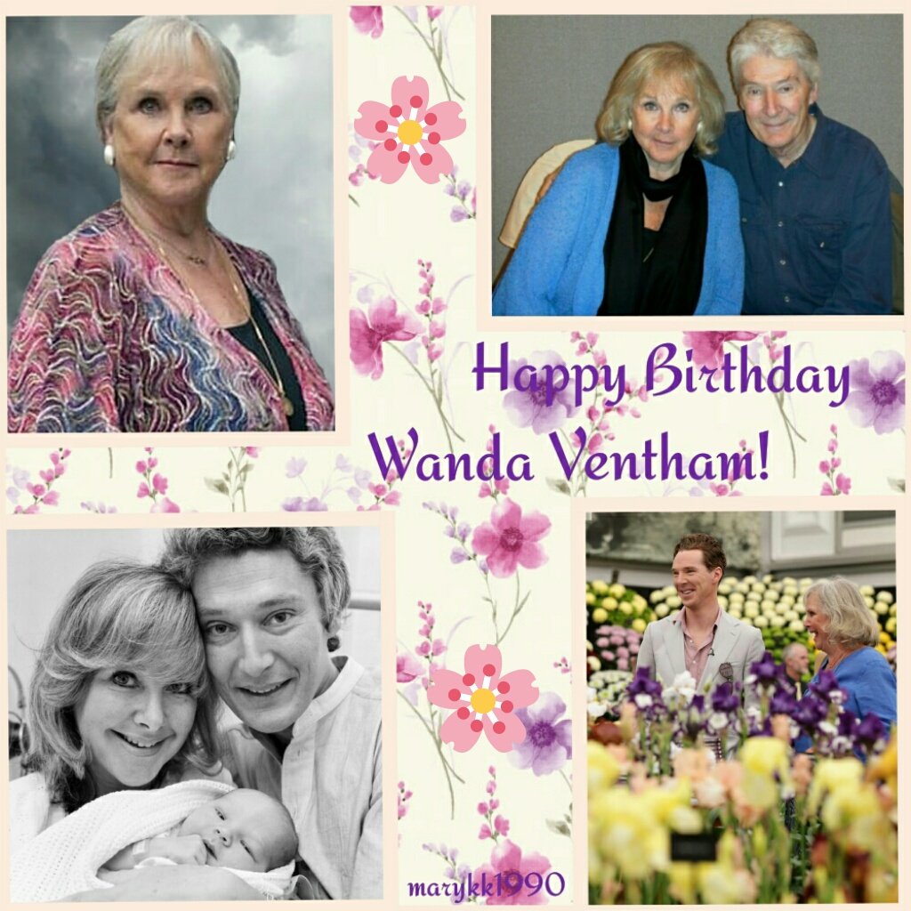 Wishing Happy Birthday to Wanda Ventham! I hope you have a perfect and lovely day with your beautiful family.    