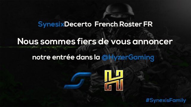 SynesixDecerto's tweet photo. Nous avons le plaisir de vous annoncer notre entrée dans la structure @HyZerGaming. Merci de leurs confiances. https://t.co/OSB9uClCWw