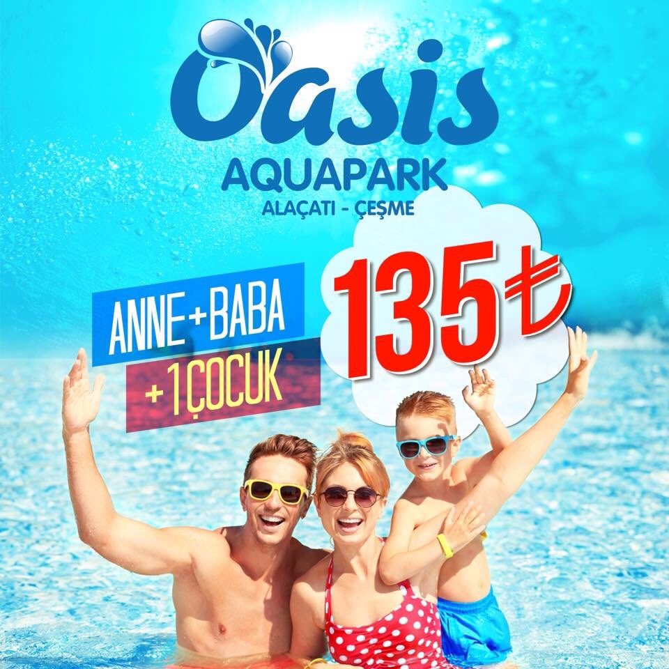 Eğlencenin ennn sulu hali Oasis Aquapark'ta giriş kampanyası 🤗 Anne, Baba ve 1 Çocuk 135 TL! Detaylı bilgi için ; 0 533 890 12 90 / 91