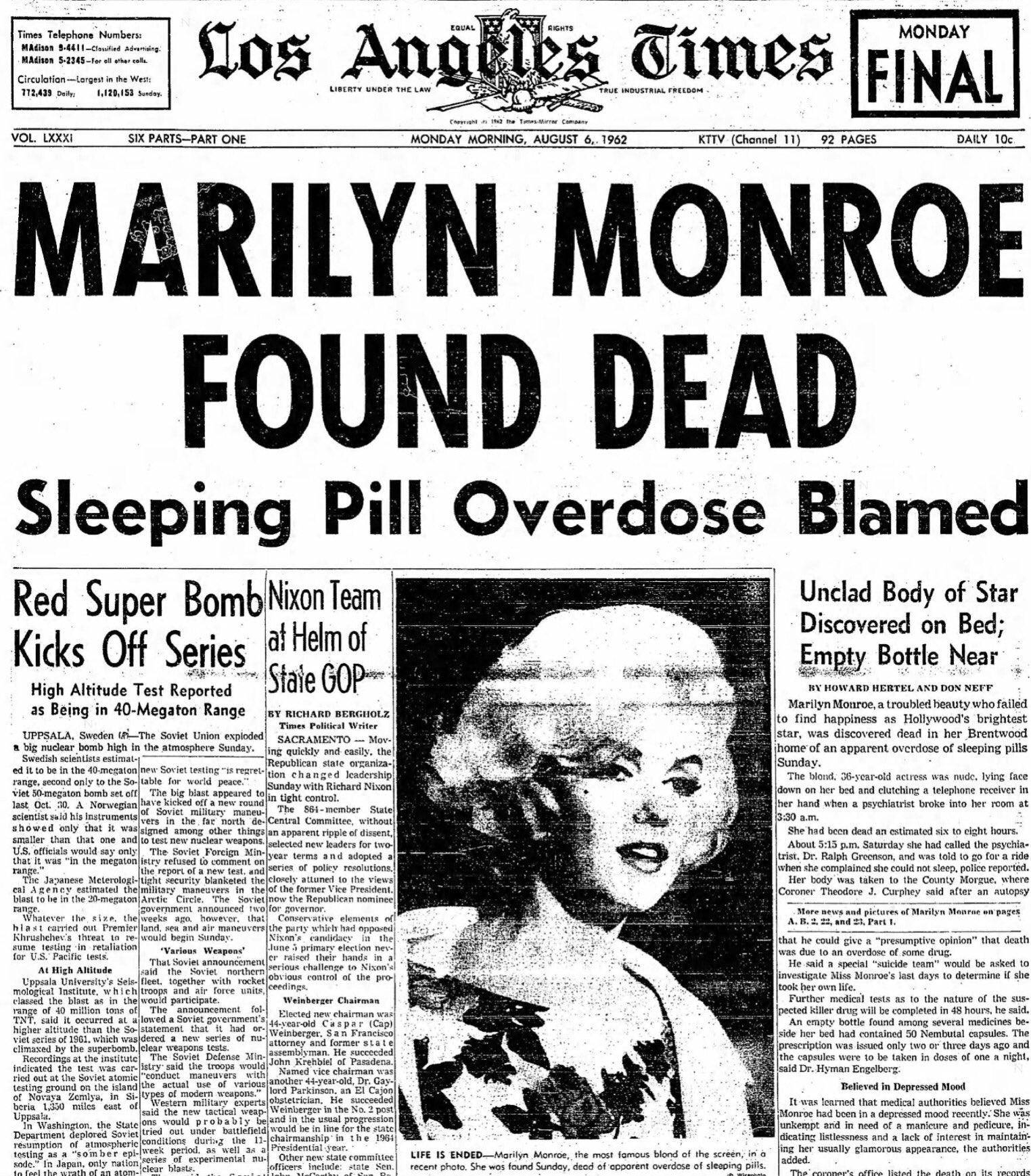 Los Angeles Times - Marilyn Monroe died 51 years ago, on August 5, 1962.  Here's the following day's L.A. Times front page. You can see it in a  larger format here, marilyn