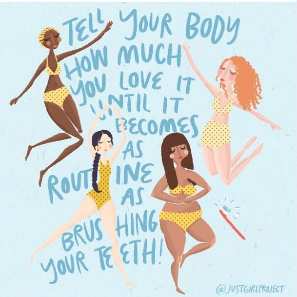 Love and appreciate your body! #JustGirlProject #BodyImage