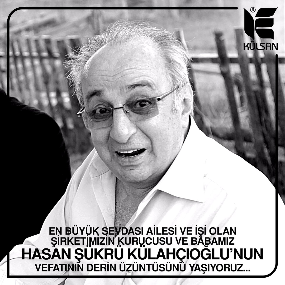 kulsanhome's tweet photo. EN BÜYÜK SEVDASI AİLESİ ve İŞİ OLAN,
ŞİRKETİMİZİN KURUCUSU ve BABAMIZ
HASAN ŞÜKRÜ KÜLAHÇIOĞLU'NUN
VEFATININ DERİN ÜZÜNTÜSÜNÜ YAŞIYORUZ... https://t.co/lPoeXKl6Rd