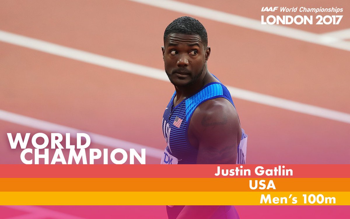The men's 100m world champion is Justin Gatlin

#IAAFworlds