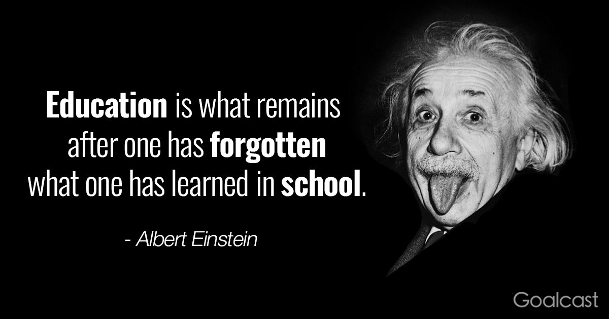 Goalcast on Twitter: ""Education is what remains after one has