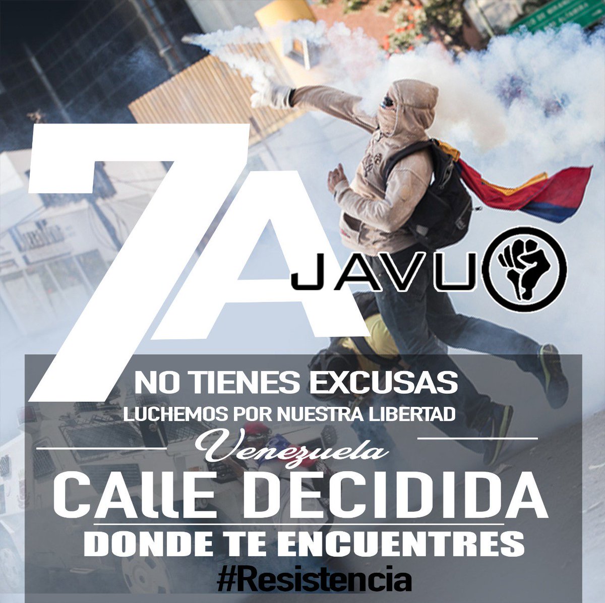 JAVUresistencia's tweet photo. No Tienes Excusas. Tienes Razones. Este 7A todos a protestar a luchar por la Libertad #Resistencia #JAVU https://t.co/Z7TVXC7ykR
