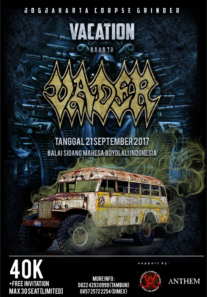 JOGJAKARTA CORPSE GRINDER :
VACATION ROAD TO VADER

More Info :
0822 4293 0999 (Tambun)
0857 2572 2254 (Dimex)