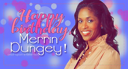 Happy Birthday, Merrin Dungey! -   