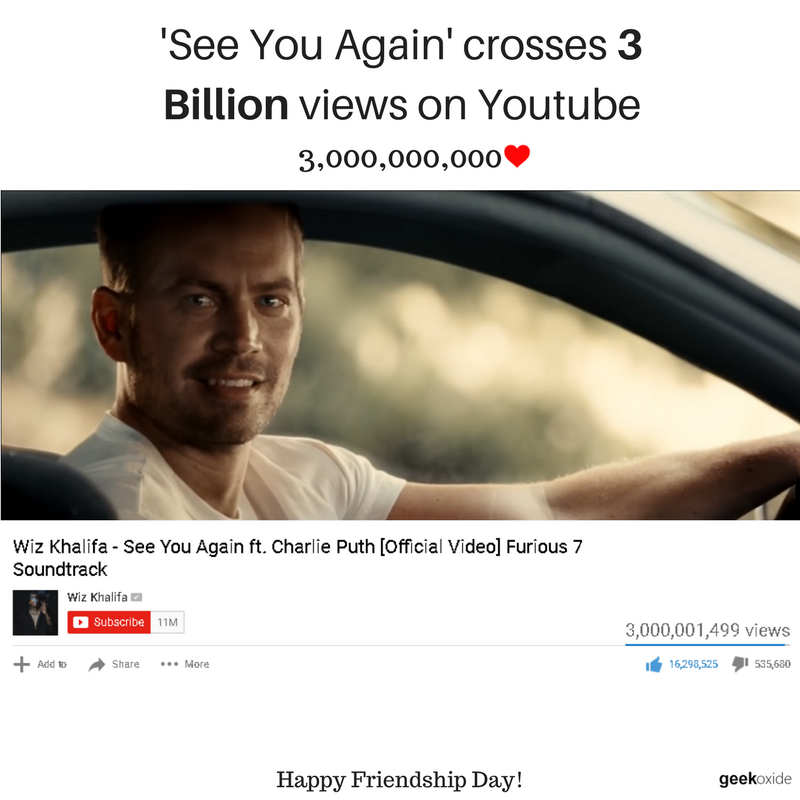 TheGeekOxide's tweet photo. #SeeYouAgain crosses 3,000,000,000 views on Youtube 
#ForPaul #FriendshipDay #HappyFriendshipDay https://t.co/RoaGacf64V