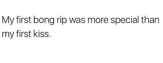 PotValetSB's tweet photo. My first bong rip was more special than my first kiss. #PotValetSantaBarbara #Marijuana #Cannabis #PotValet #California #MedicalMarijuana https://t.co/GhGUTFh3yD